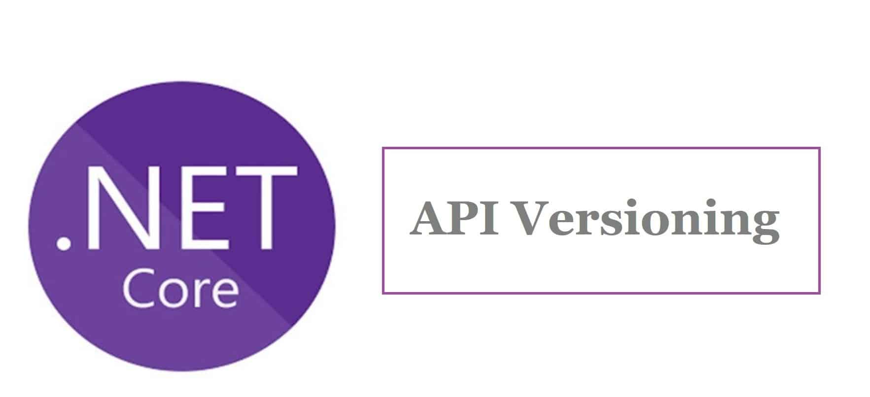 API Versioning In ASP.NET Core With Examples | TheCodeBuzz