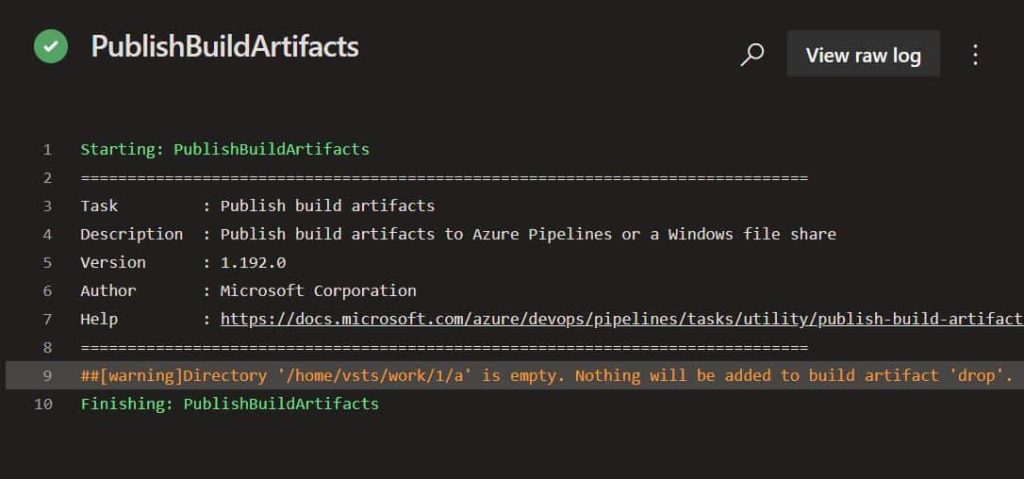 Directory'/home/vsts/work/1/a' is empty. Nothing will be added to build artifact'drop'.